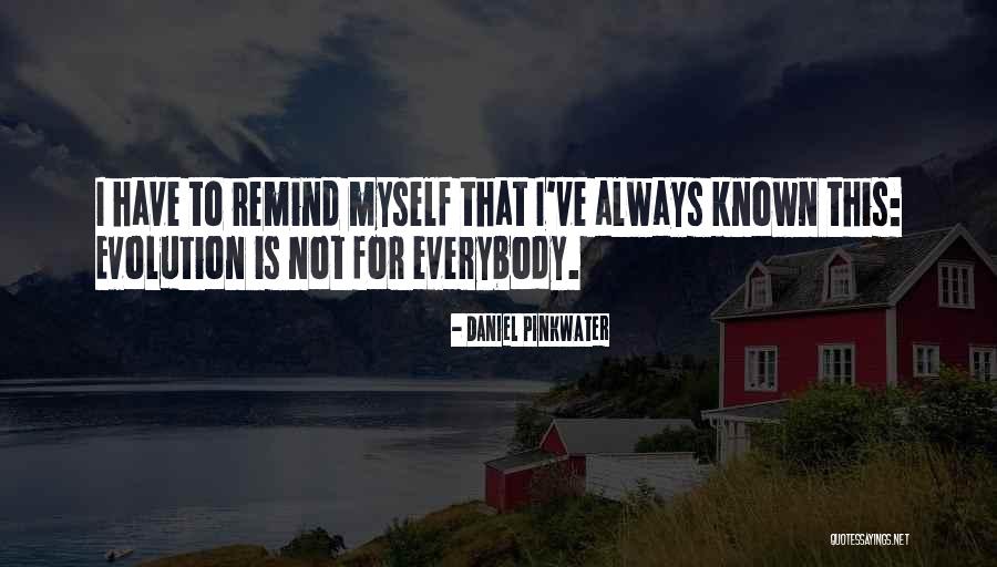 Things Remind Me Of You Quotes By Daniel Pinkwater Things Remind Me Of You Quotes By Daniel Pinkwater
