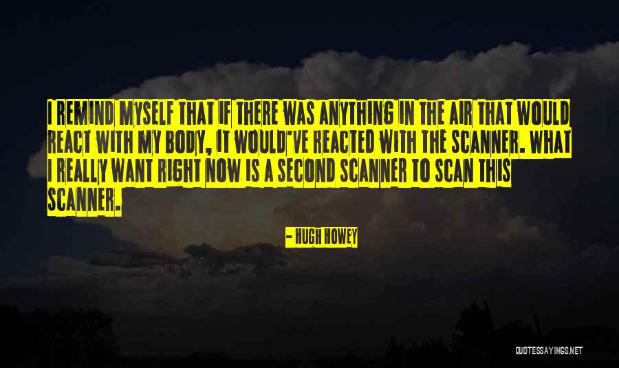 Things Remind Me Of You Quotes By Hugh Howey Things Remind Me Of You Quotes By Hugh Howey