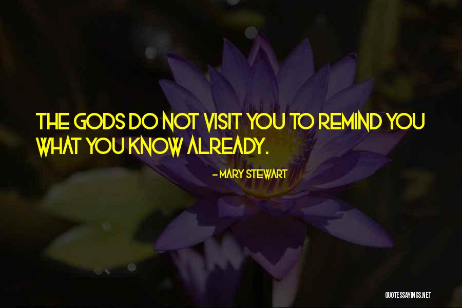 Things Remind Me Of You Quotes By Mary Stewart Things Remind Me Of You Quotes By Mary Stewart