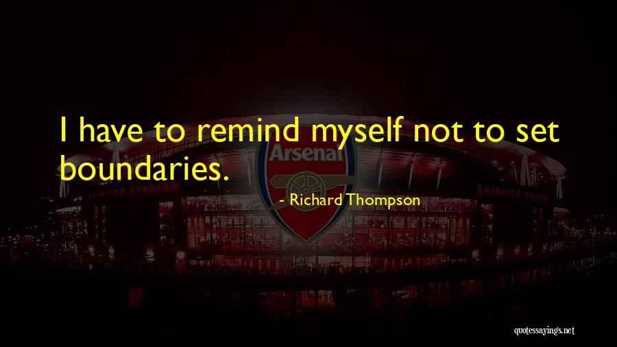 Things Remind Me Of You Quotes By Richard Thompson Things Remind Me Of You Quotes By Richard Thompson