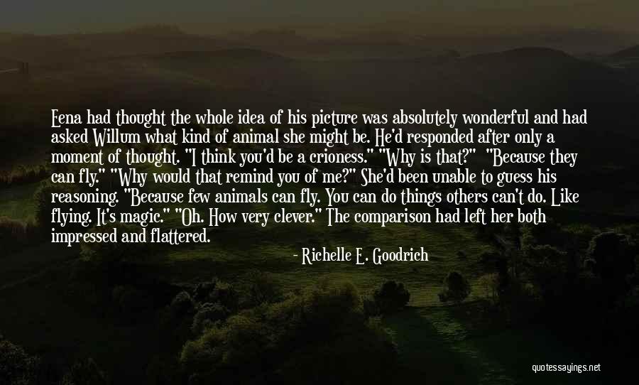 Things Remind Me Of You Quotes By Richelle E. Goodrich Things Remind Me Of You Quotes By Richelle E. Goodrich