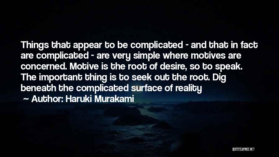 Things So Complicated Quotes By Haruki Murakami