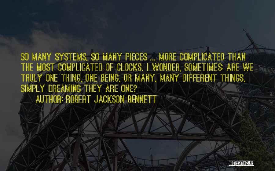 Things So Complicated Quotes By Robert Jackson Bennett