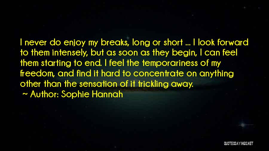 Things Starting To Look Up Quotes By Sophie Hannah