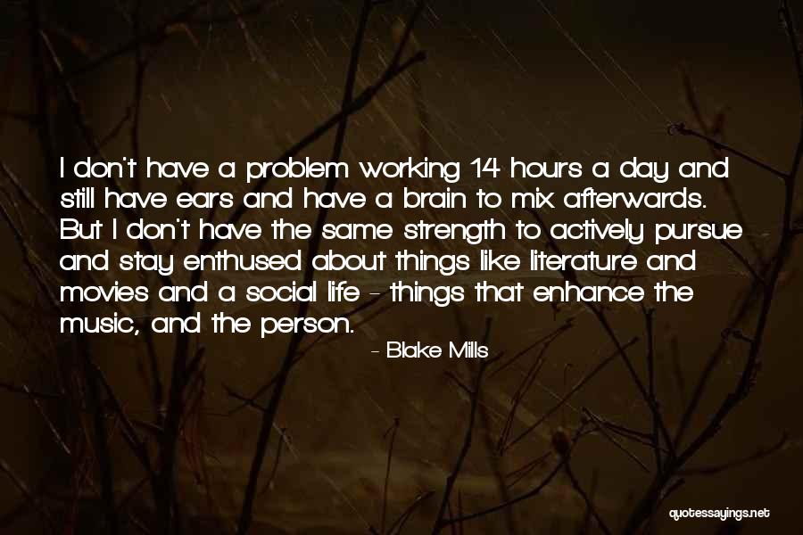 Things Stay The Same Quotes By Blake Mills Things Stay The Same Quotes By Blake Mills