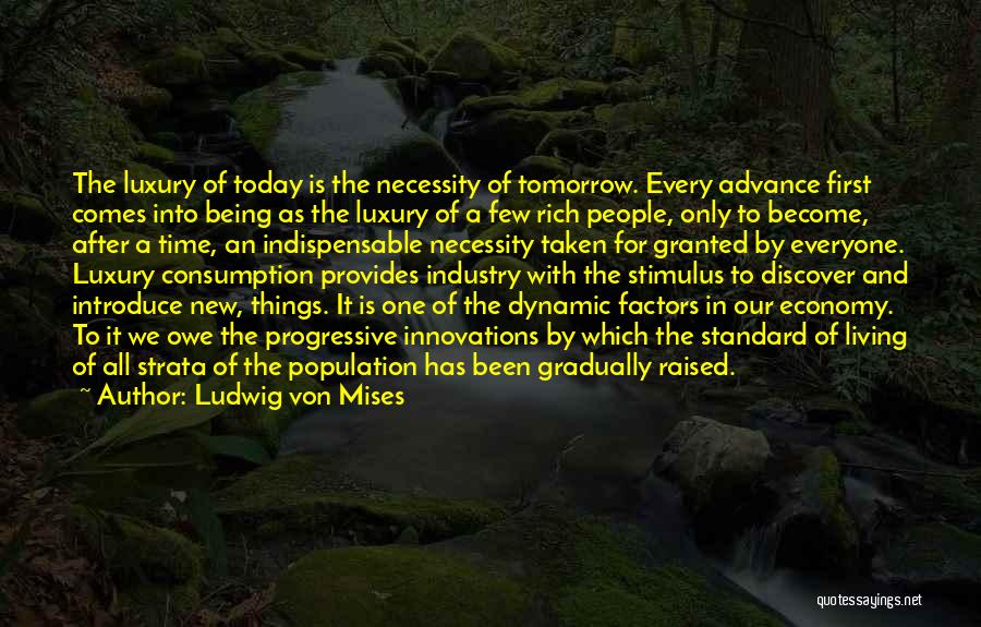 Things Taken For Granted Quotes By Ludwig Von Mises