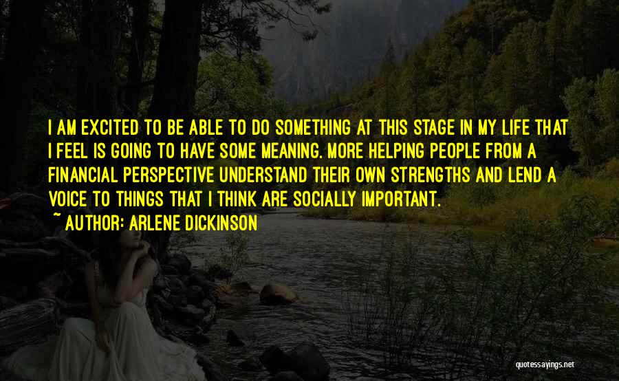 Things That Are Important In Life Quotes By Arlene Dickinson