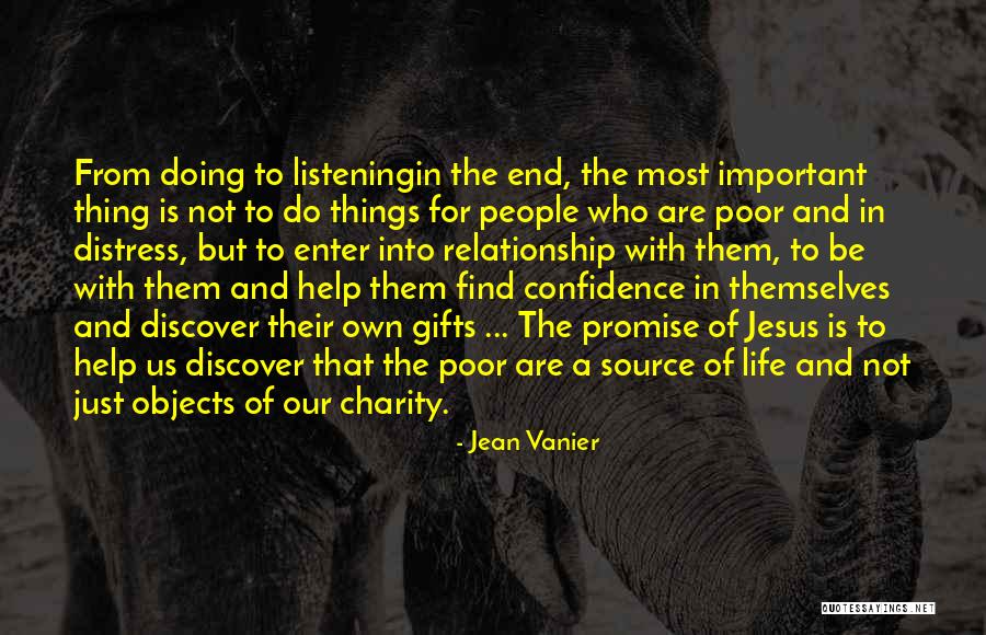 Things That Are Important In Life Quotes By Jean Vanier