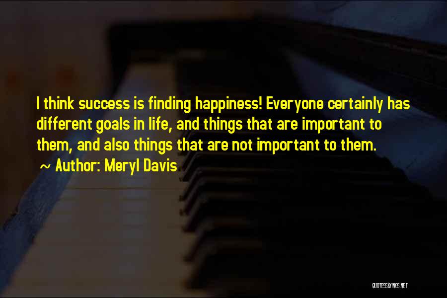 Things That Are Important In Life Quotes By Meryl Davis