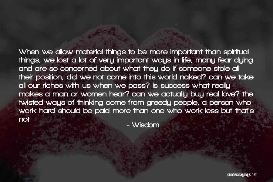 Things That Are Important In Life Quotes By Wisdom