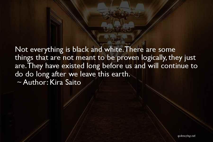 Things That Are Meant To Be Will Be Quotes By Kira Saito