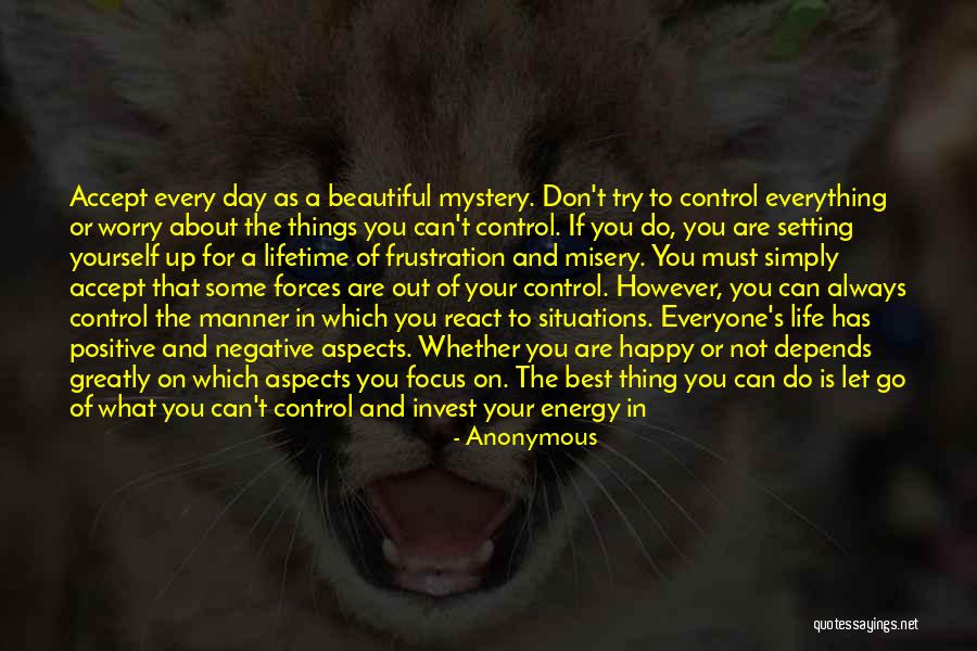 Things That Are Out Of Your Control Quotes By Anonymous