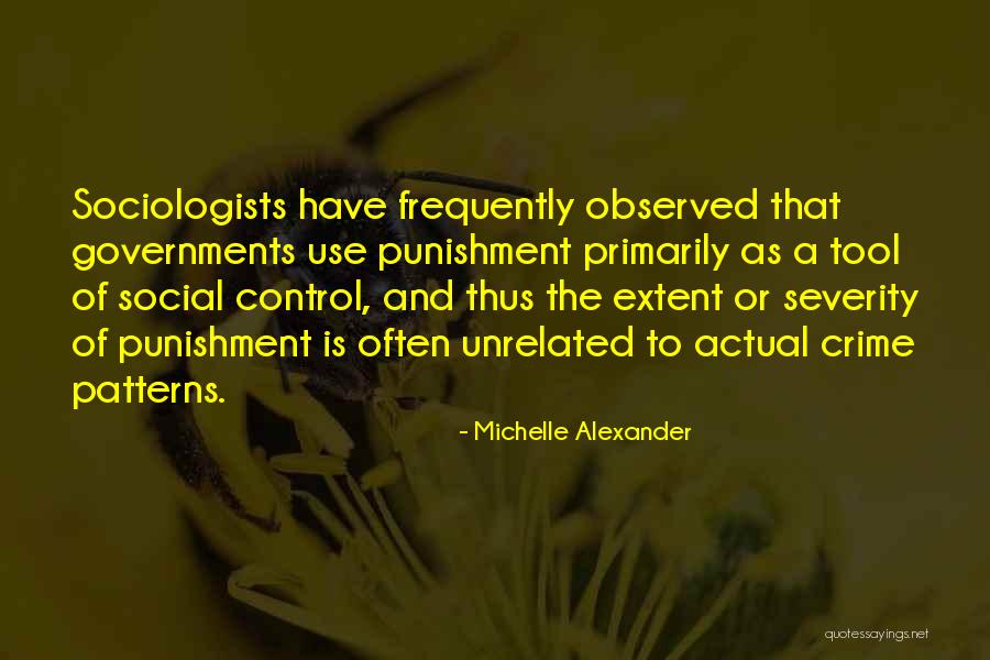 Things That Are Out Of Your Control Quotes By Michelle Alexander