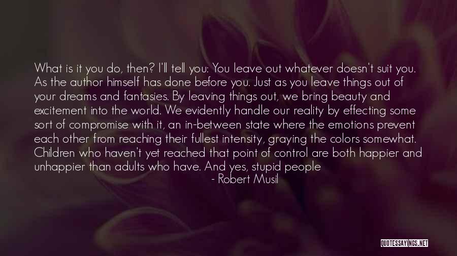 Things That Are Out Of Your Control Quotes By Robert Musil