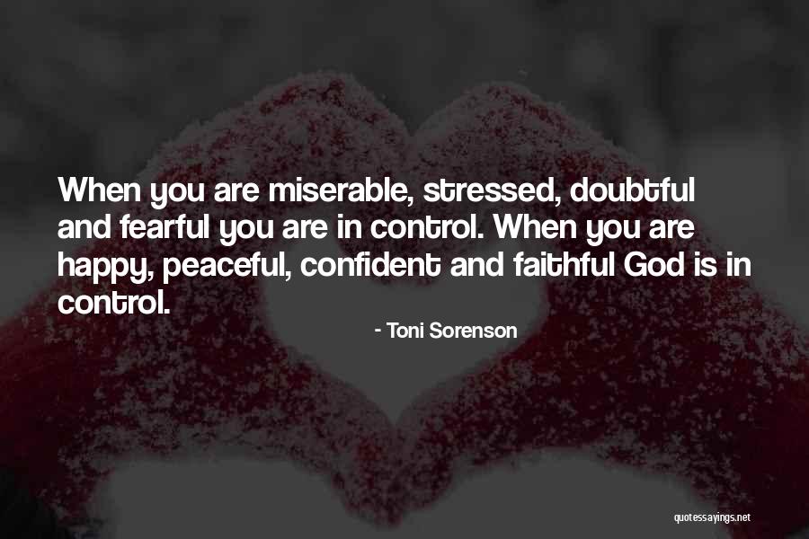 Things That Are Out Of Your Control Quotes By Toni Sorenson