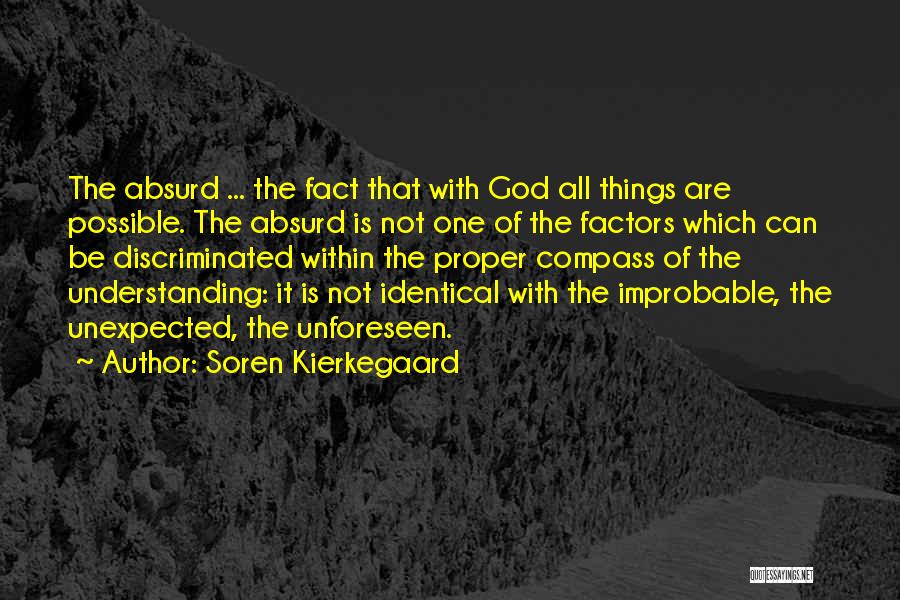 Things That Are Unexpected Quotes By Soren Kierkegaard