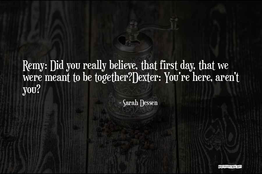 Things That Aren't Meant To Be Quotes By Sarah Dessen Things That Aren't Meant To Be Quotes By Sarah Dessen