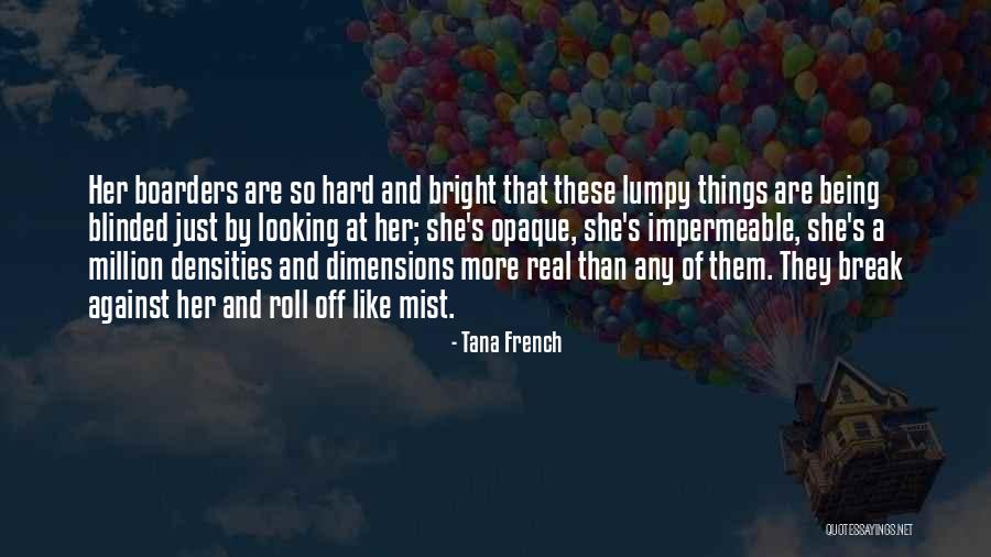 Things That Break Quotes By Tana French Things That Break Quotes By Tana French
