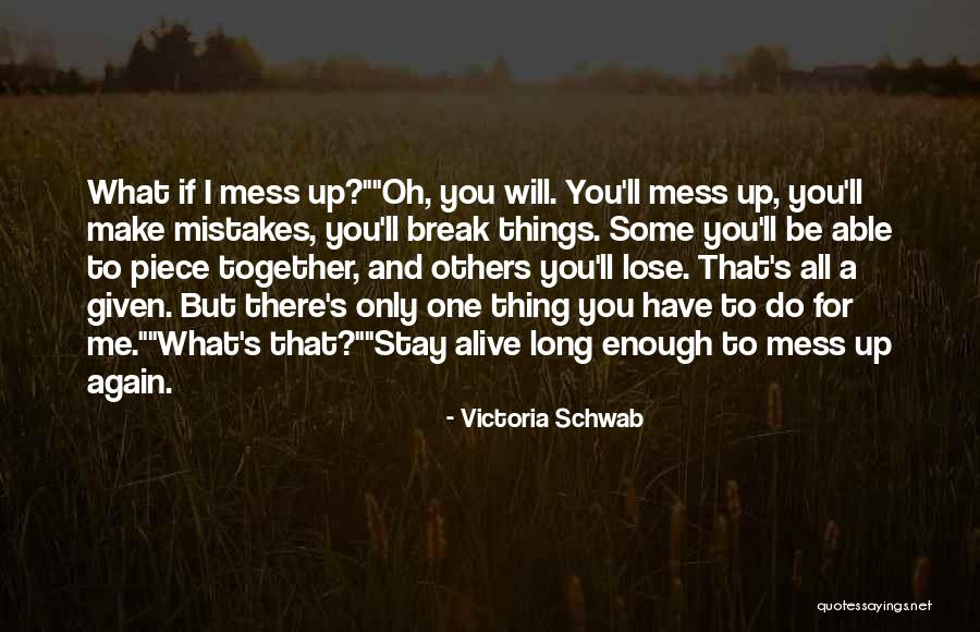 Things That Break Quotes By Victoria Schwab Things That Break Quotes By Victoria Schwab