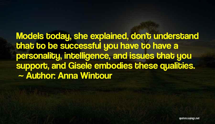 Things That Cannot Be Explained Quotes By Anna Wintour