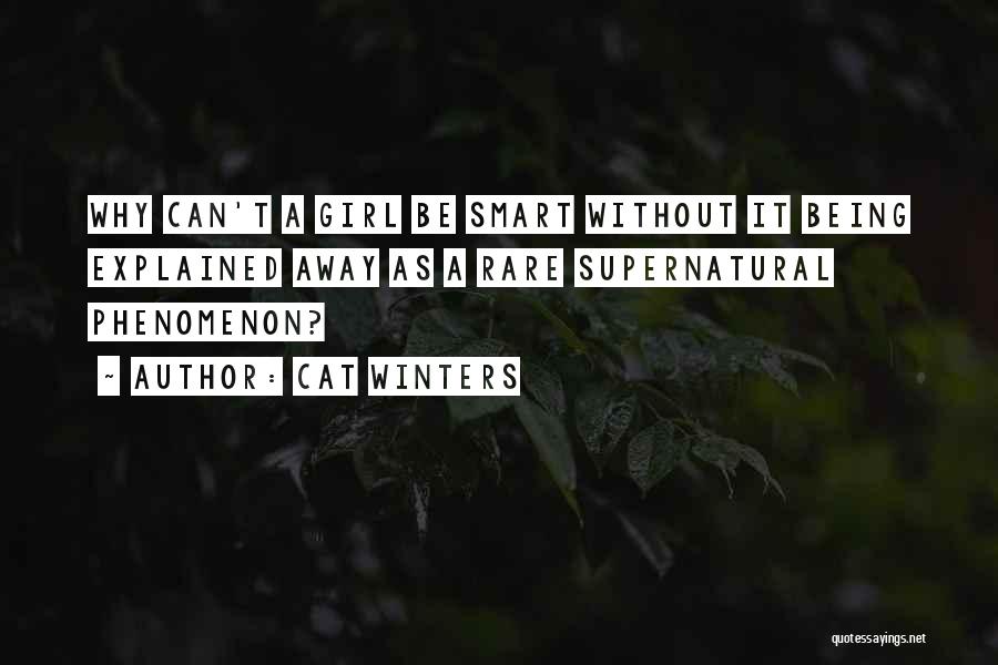 Things That Cannot Be Explained Quotes By Cat Winters