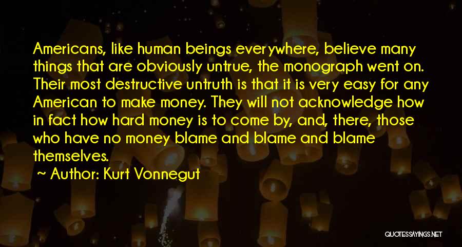 Things That Come Easy Quotes By Kurt Vonnegut