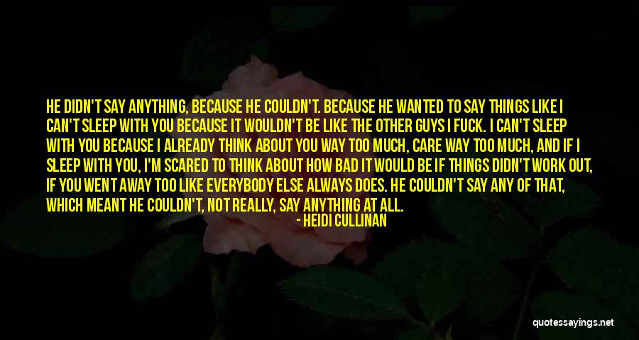 Things That Didn't Work Out Quotes By Heidi Cullinan Things That Didn't Work Out Quotes By Heidi Cullinan