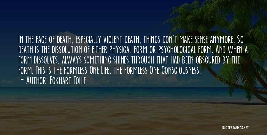 Things That Don't Make Sense Quotes By Eckhart Tolle