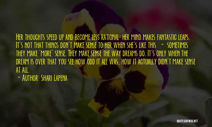 Things That Don't Make Sense Quotes By Shari Lapena