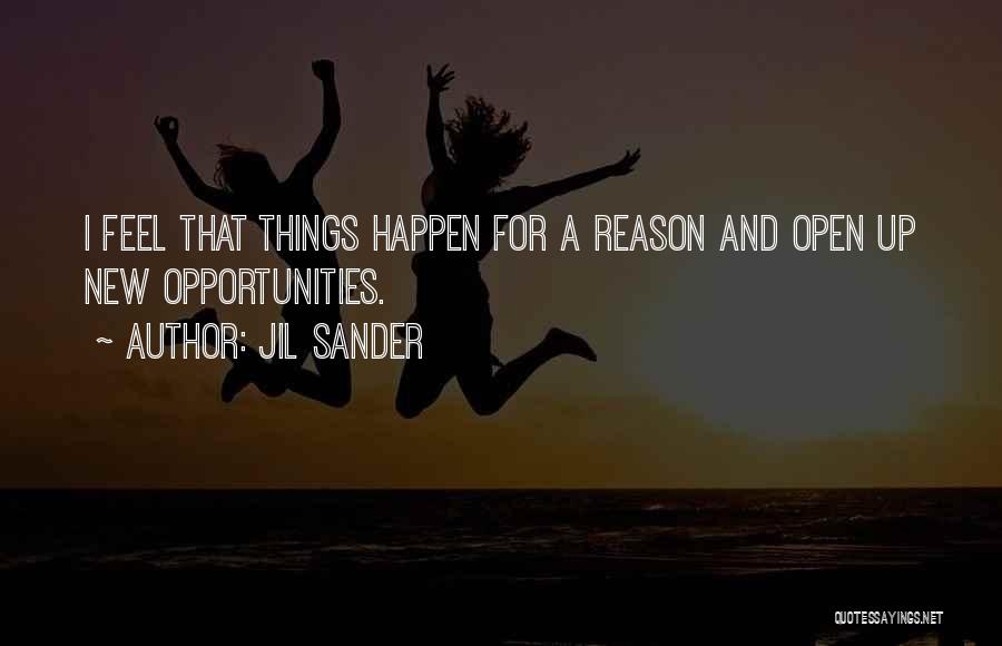 Things That Happen For A Reason Quotes By Jil Sander