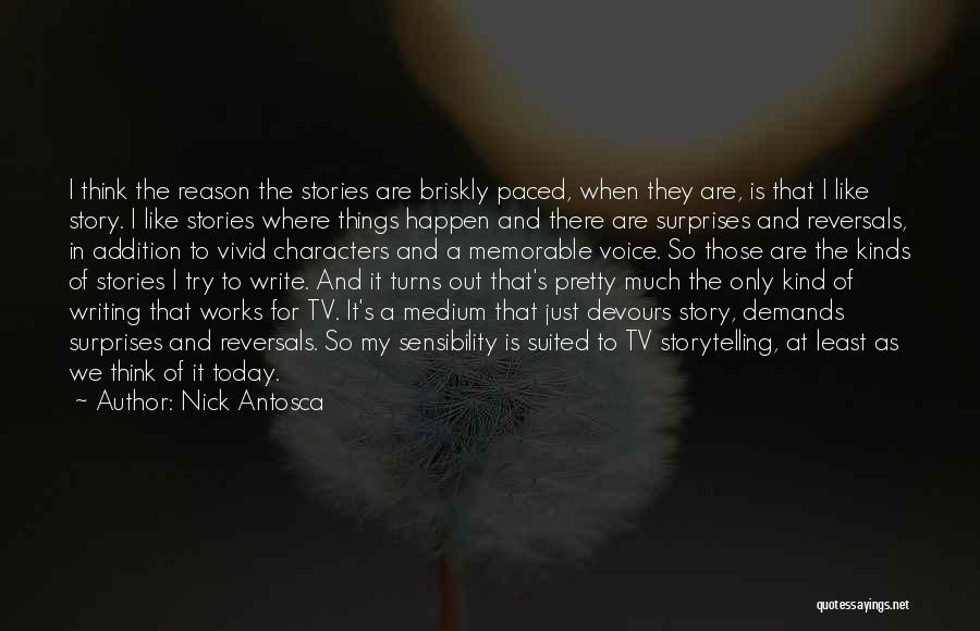Things That Happen For A Reason Quotes By Nick Antosca