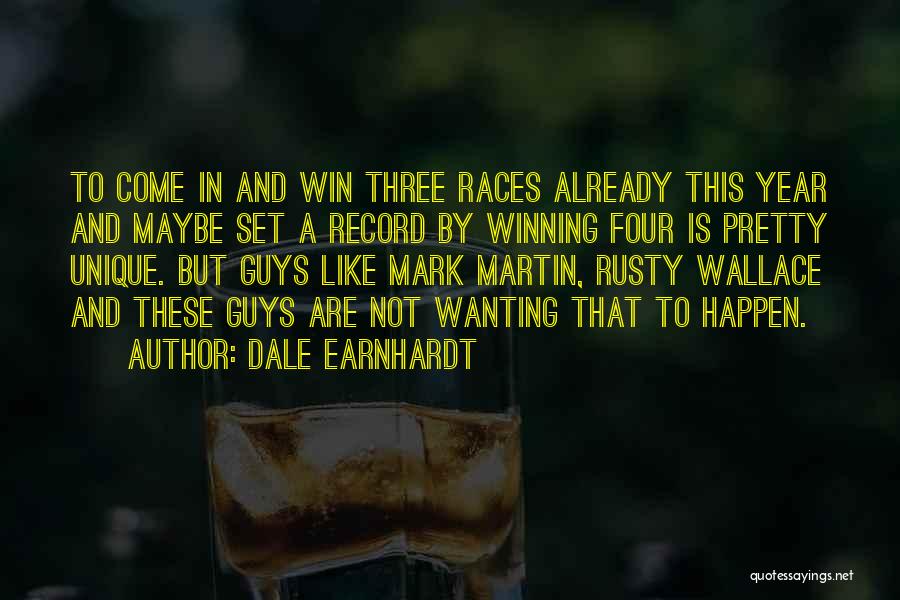 Things That Happen In A Year Quotes By Dale Earnhardt