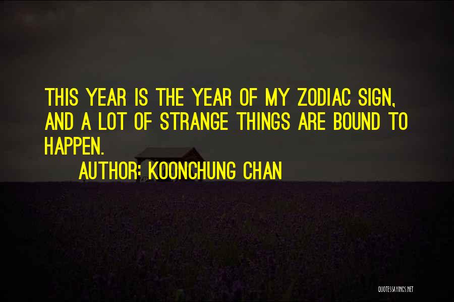 Things That Happen In A Year Quotes By Koonchung Chan