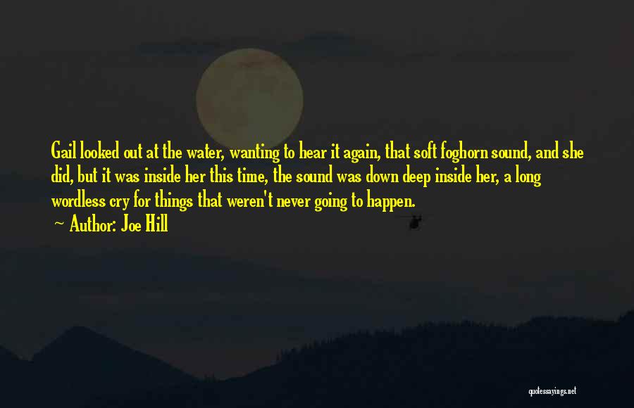 Things That Happen Quotes By Joe Hill