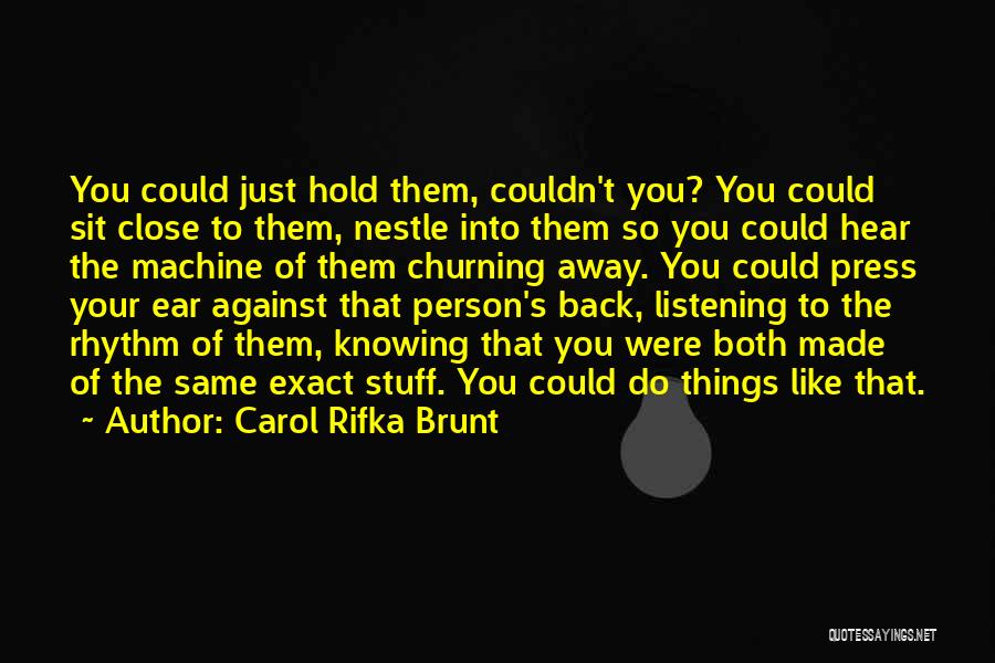 Things That Hold You Back Quotes By Carol Rifka Brunt