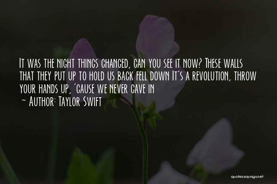 Things That Hold You Back Quotes By Taylor Swift