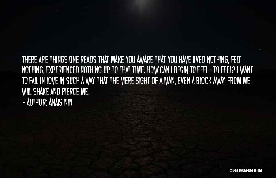 Things That Make Me Love You Quotes By Anais Nin