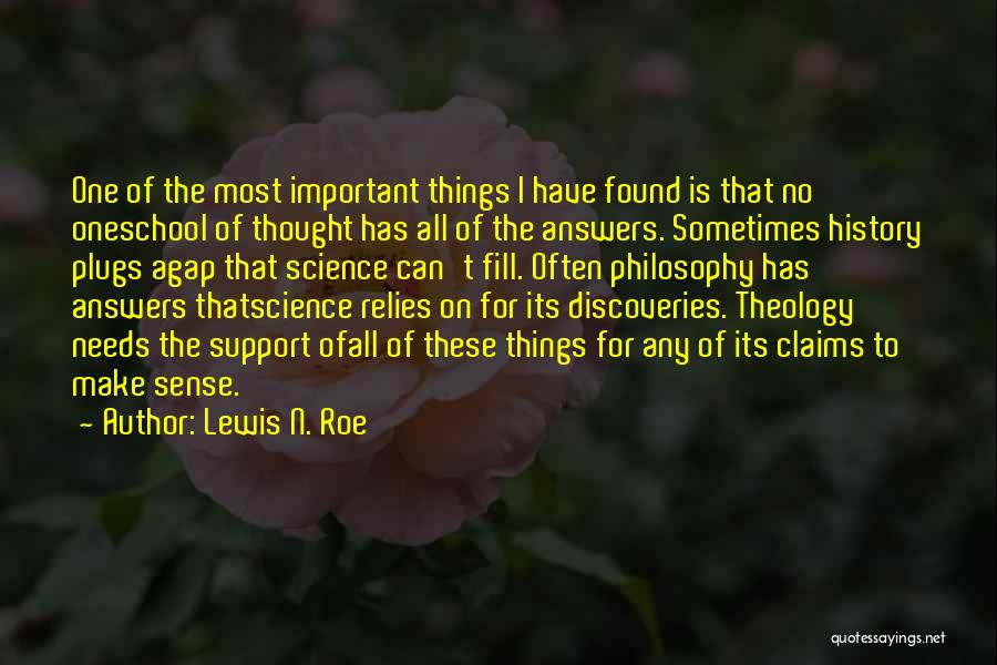 Things That Make No Sense Quotes By Lewis N. Roe