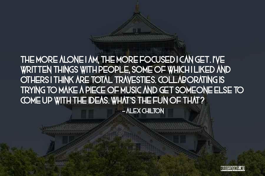 Things That Make Up People Quotes By Alex Chilton Things That Make Up People Quotes By Alex Chilton