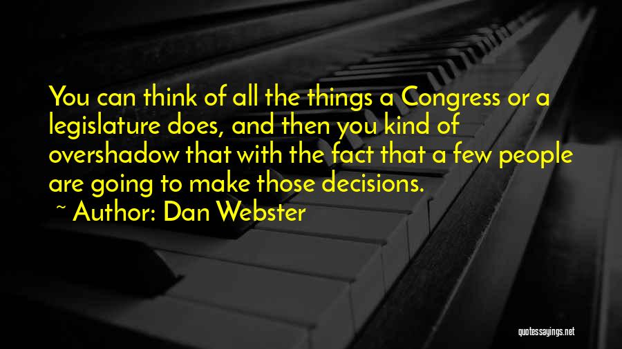 Things That Make You Think Quotes By Dan Webster