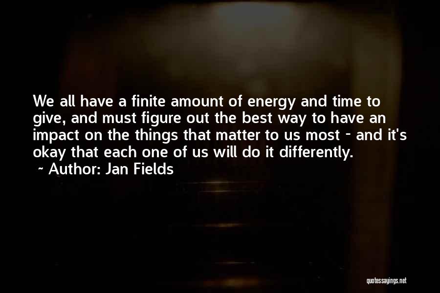 Things That Matter Most Quotes By Jan Fields