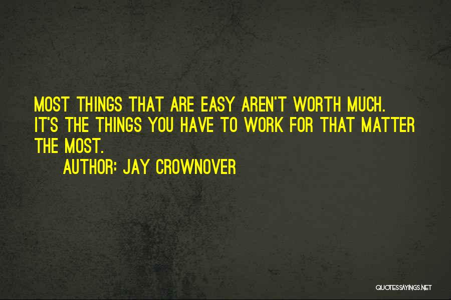 Things That Matter Most Quotes By Jay Crownover