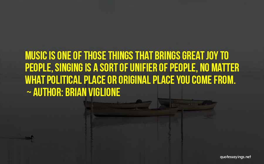 Things That Matter Quotes By Brian Viglione