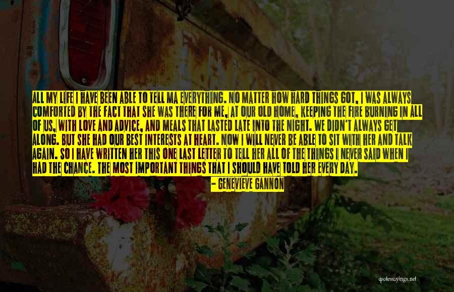 Things That Matter The Most In Life Quotes By Genevieve Gannon Things That Matter The Most In Life Quotes By Genevieve Gannon