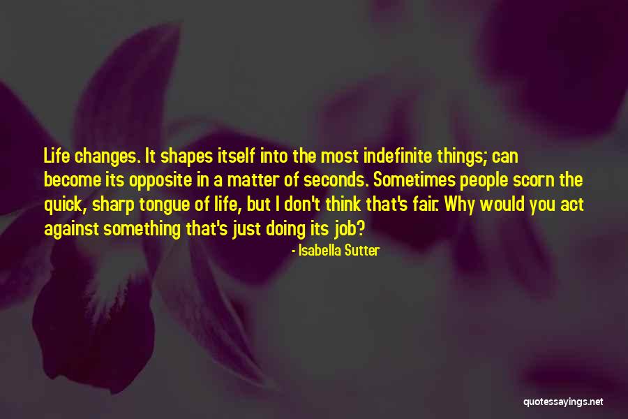 Things That Matter The Most In Life Quotes By Isabella Sutter Things That Matter The Most In Life Quotes By Isabella Sutter