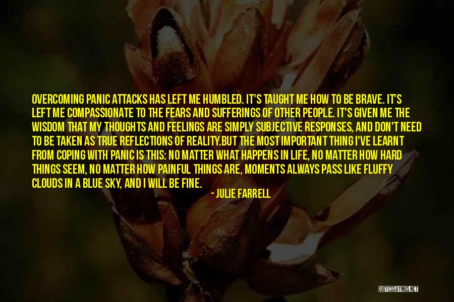 Things That Matter The Most In Life Quotes By Julie Farrell Things That Matter The Most In Life Quotes By Julie Farrell