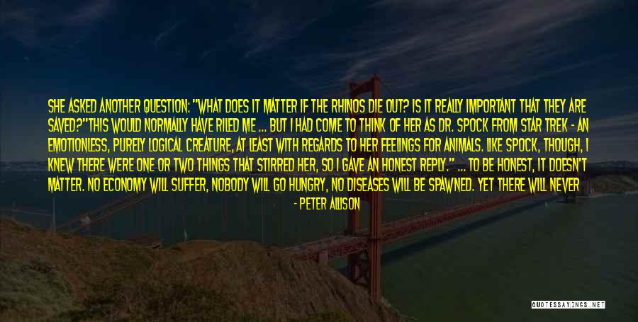 Things That Matter The Most In Life Quotes By Peter Allison Things That Matter The Most In Life Quotes By Peter Allison