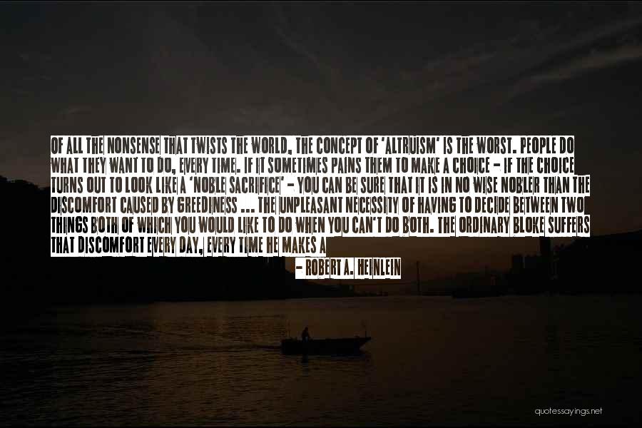 Things That Matter The Most In Life Quotes By Robert A. Heinlein Things That Matter The Most In Life Quotes By Robert A. Heinlein