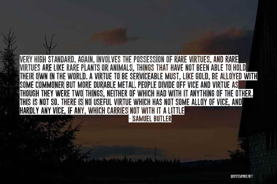Things That Matter The Most In Life Quotes By Samuel Butler Things That Matter The Most In Life Quotes By Samuel Butler