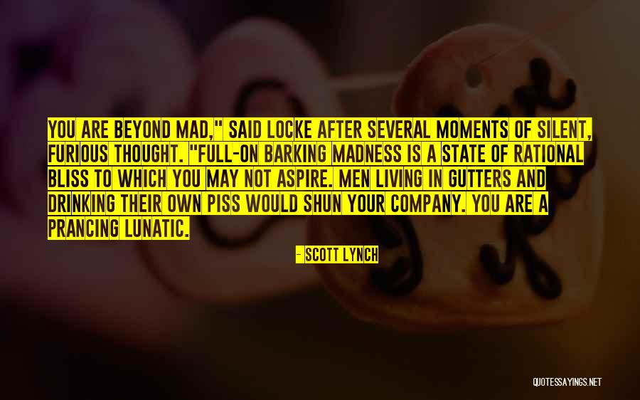 Things That Piss You Off Quotes By Scott Lynch Things That Piss You Off Quotes By Scott Lynch
